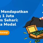 Cara mendapatkan uang 1 juta dalam sehari tanpa modal lewat HP
